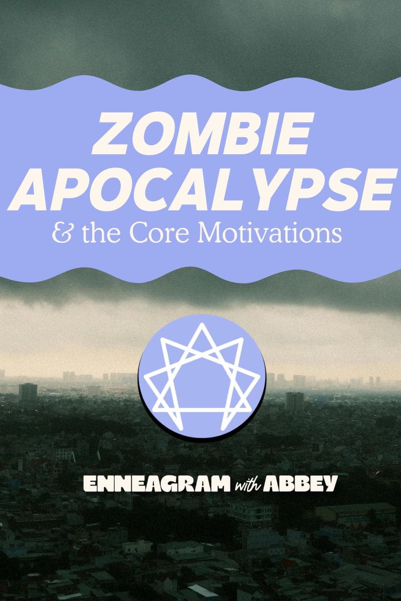 Graphic titled “Zombie Apocalypse & the Core Motivations” featuring a dark, stormy city skyline with a large Enneagram symbol in the center and “Enneagram with Abbey” at the bottom.