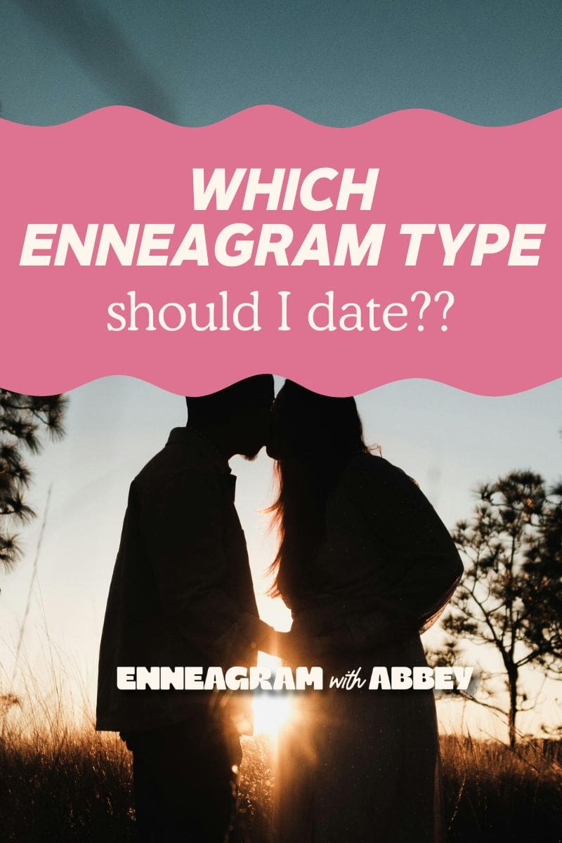 Graphic titled “Which Enneagram type should I date??” featuring a silhouetted couple standing close together at sunset, with “Enneagram with Abbey” at the bottom.