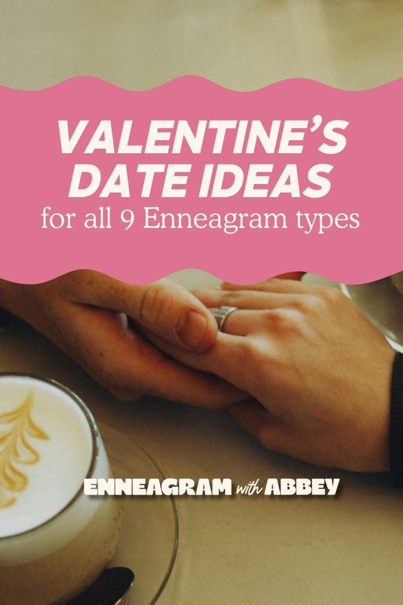 Graphic titled “Valentine’s Date Ideas for all 9 Enneagram types” featuring a close-up of two people holding hands at a table with a cup of coffee, with “Enneagram with Abbey” at the bottom.