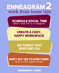 Enneagram Type 2 work from home tips including scheduling social time, creating a cozy workspace, practicing self-care, and setting boundaries.