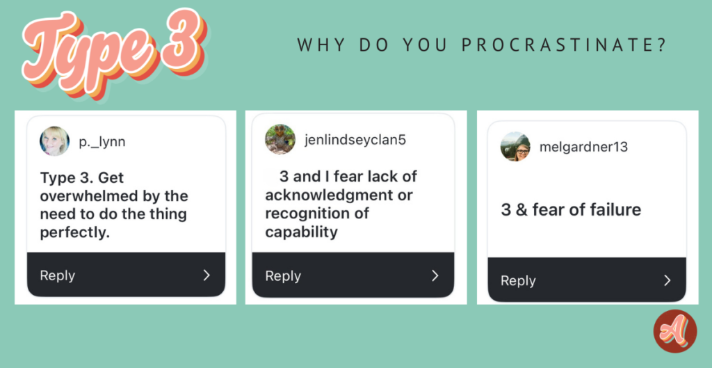 Graphic titled “Type 3 – Why do you procrastinate?” showing comments about perfectionism, fear of not being recognized as capable, and fear of failure.