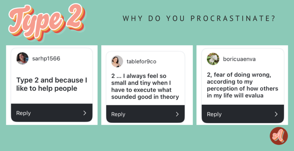 Graphic titled “Type 2 – Why do you procrastinate?” showing comments about prioritizing helping others, feeling small when executing ideas, and fear of doing things wrong or being judged.