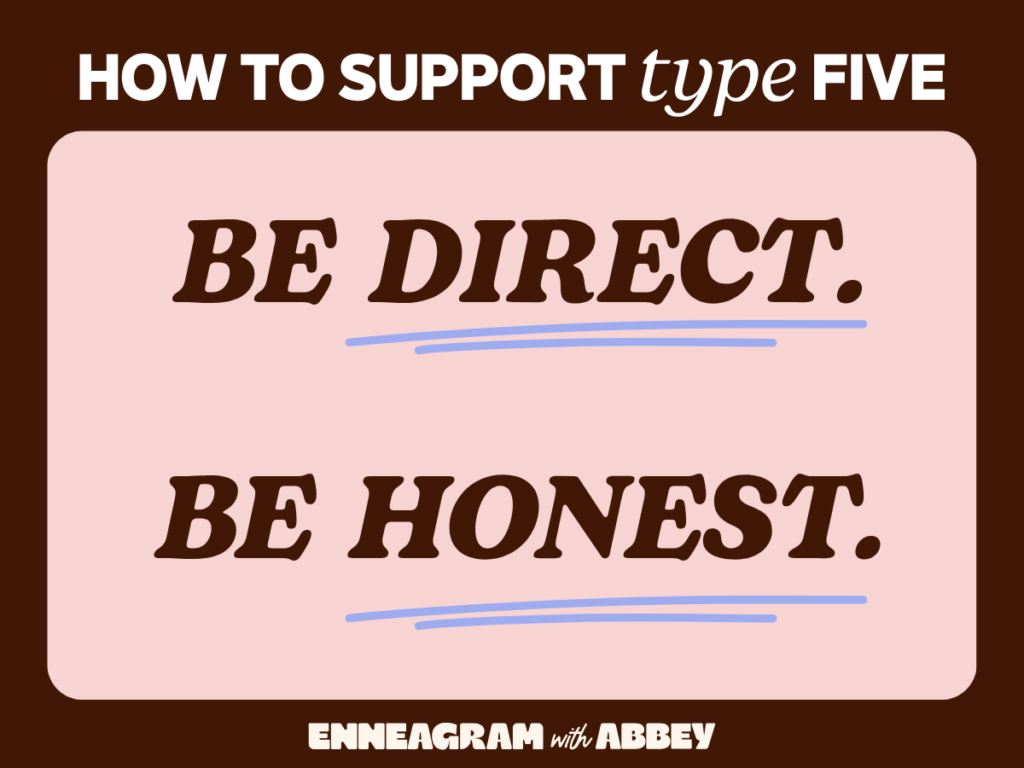 Graphic titled "How to Support Type Five" with the phrases "Be Direct." and "Be Honest." displayed in large dark brown text on a light pink background, with blue hand-drawn underline accents beneath each phrase. The design features a dark brown border and "Enneagram with Abbey" branding at the bottom.