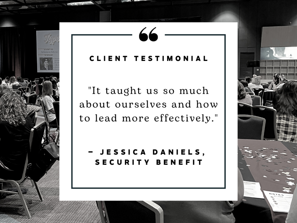 Client testimonial from Jessica Daniels of Security Benefit stating that the Enneagram workshop taught her team about themselves and how to lead more effectively.