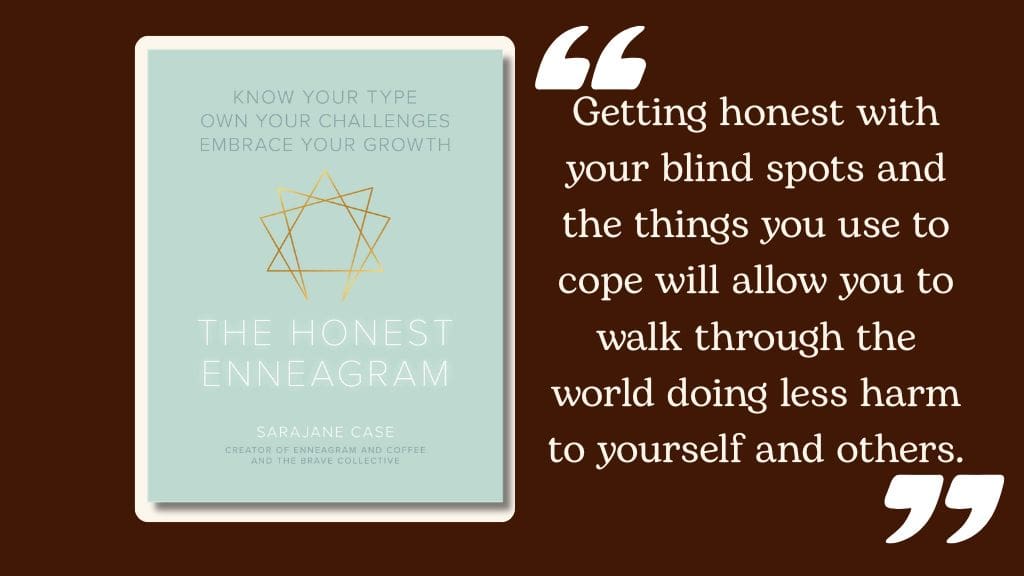 Minimalist book cover of The Honest Enneagram by Sarajane Case with quote about facing blind spots and personal growth.